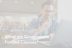 What are government funded courses